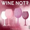 Wine Not 2024 Wall Calendar -Calendars Store 202400003962