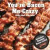 Youre Bacon Me Crazy 2024 Wall Calendar -Calendars Store 72d1fef9 2786 417c b74c 88ce6a5d4318